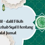 Dalil – dalil Fikih Mazhab Syafi’i tentang Shalat